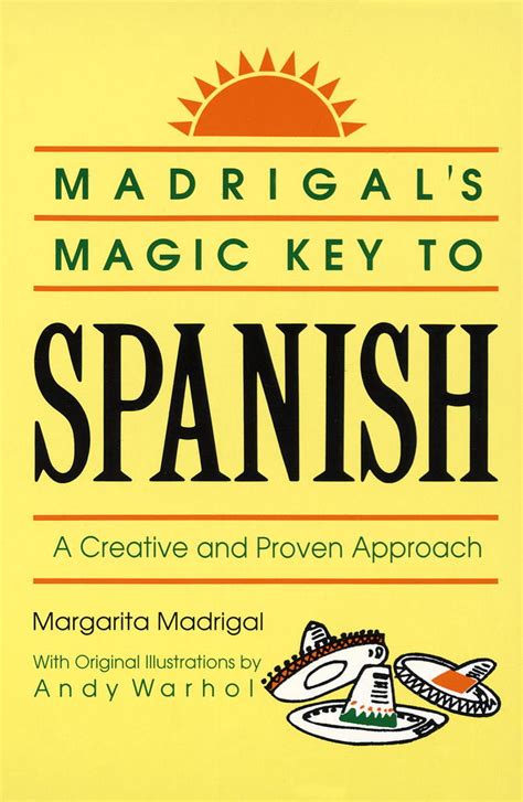 Unlock the secrets of Spanish pronunciation with Madrigal's Magic Key PDF